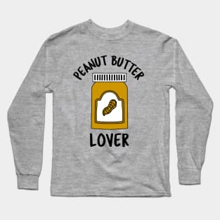 PEANUT Butter Lover Long Sleeve T-Shirt